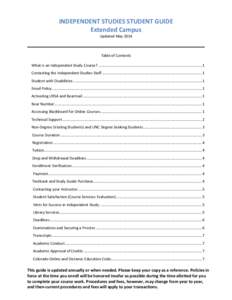 INDEPENDENT STUDIES STUDENT GUIDE Extended Campus Updated May 2014 Table of Contents What is an Independent Study Course? ..................................................................................................