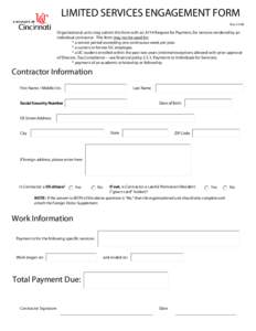 LIMITED SERVICES ENGAGEMENT FORM Rev[removed]Organizational units may submit this form with an A114 Request for Payment, for services rendered by an individual contractor. This form may not be used for: * a service period 