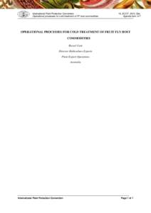 International Plant Protection Convention Operational processes for cold treatment of FF host commodities 10_ECCT_2013_Dec Agenda item: 6.7