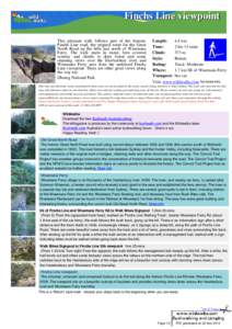 Finchs Line viewpoint This pleasant walk follows part of the historic Finchs Line road, the original route for the Great North Road up the hills just north of Wisemans Ferry. The walk starts in moist, fern covered scener