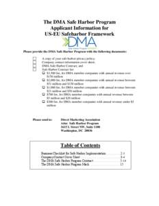 The DMA Safe Harbor Program Applicant Information for US-EU Safeharbor Framework Please provide the DMA Safe Harbor Program with the following documents: A copy of your safe harbor privacy policy;