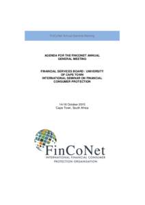 FinCoNet Annual General Meeting  AGENDA FOR THE FINCONET ANNUAL GENERAL MEETING  FINANCIAL SERVICES BOARD / UNIVERSITY