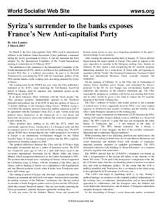 World Socialist Web Site  wsws.org Syriza’s surrender to the banks exposes France’s New Anti-capitalist Party