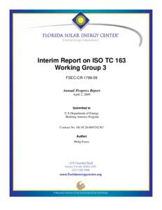 Interim Report on ISO TC 163 Working Group 3 FSEC-CRAnnual Progress Report April 2, 2009
