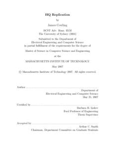 HQ Replication by James Cowling BCST Adv. Hons. H1M The University of Sydney (2004)
