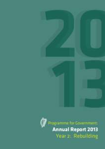 Programme for Government:  Annual Report 2013 Year 2: Rebuilding  Programme for Government: