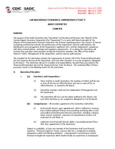 Approved by the CDIC Board of Directors: March 8, 2006 Amended: March 4, 2009 Amended: March 2, 2011 CANADA DEPOSIT INSURANCE CORPORATION (“CDIC”) AUDIT COMMITTEE CHARTER