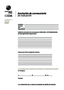 Anulación de convocatoria de evaluación Avda. María Zambrano, Zaragoza t: f: 