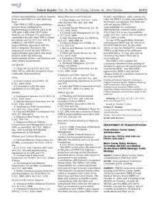 Federal Register / Vol. 79, No[removed]Friday, October 10, [removed]Notices review responsibilities would be limited to those that FHWA would otherwise have. The FHWA’s NEPA responsibilities include those established in