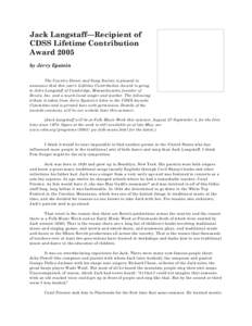 Jack Langstaff—Recipient of CDSS Lifetime Contribution Award 2005 by Jerry Epstein The Country Dance and Song Society is pleased to announce that this year’s Lifetime Contribution Award is going