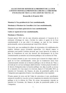 1  ALLOCUTION DE MONSIEUR LE PRESIDENT DE LA COUR CONSTITUTIONNELLE PRONONCEE LORS DE LA CEREMONIE D’ECHANGE DE VŒUX A L’OCCASION DU NOUVEL AN Brazzaville, le 10 janvier 2014