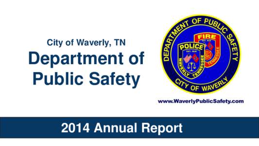 City of Waverly, TN  Department of Public Safety 2014 Annual Report