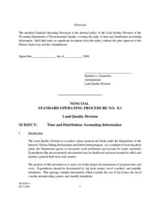 Foreword The attached Standard Operating Procedure is the internal policy of the Land Quality Division of the Wyoming Department of Environmental Quality covering the topic of time and distribution accounting information