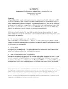 WHITE PAPER Evaluation of Differences in Beta Dose Estimates for GSI Prepared by David Allen, DCAS October 10, 2013  Background