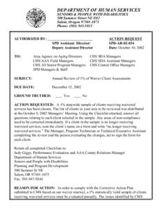 DEPARTMENT OF HUMAN SERVICES SENIORS & PEOPLE WITH DISABILITIES 500 Summer Street NE E02 Salem, Oregon[removed]Phone: ([removed]AUTHORIZED BY: