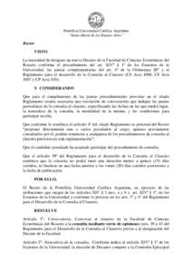 Pontificia Universidad Católica Argentina “Santa María de los Buenos Aires” Rector VISTO La necesidad de designar un nuevo Decano de la Facultad de Ciencias Económicas del