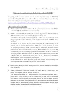 Sumitomo Mitsui Financial Group, Inc. Major questions and answers on the financial results for FY3/2016 Frequently asked questions and our answers on the financial results for FY3/2016, announced on May 13, 2016 are as f