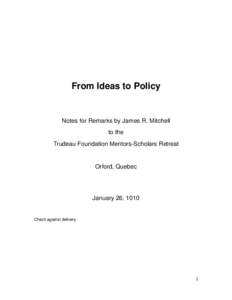 From Ideas to Policy:  A New World