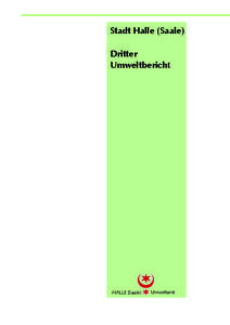 Stadt Halle (Saale) Dritter Umweltbericht