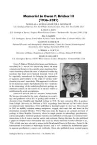 Memorial to Owen P. Bricker III (1936–2011) DOUGLAS A. BURNS AND PETER S. MURDOCH U.S. Geological Survey, New York Water Science Center, Troy, New York 12180, USA Karen C. Rice U.S. Geological Survey, Virginia Water Sc