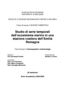 ALMA MATER STUDIORUM UNIVERSITA’ DI BOLOGNA FACOLTA’ DI SCIENZE MATEMATICHE FISICHE E NATURALI Corso di laurea in SCIENZE AMBIENTALI