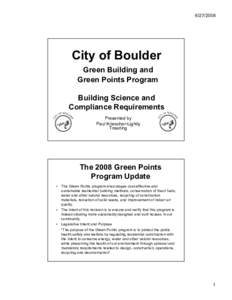 [removed]City of Boulder Green Building and Green Points Program Building Science and