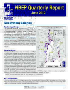 NBEP Quarterly Report June 2012 Ecosystem Science Dissolved Oxygen Surveys: The NBEP has begun this Summer’s dissolved oxygen surveys. Five surveys are projected for summer 2012: June 19, July 17 (Tuesday); August 14 (