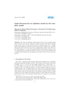 Alea 4, 45–[removed]Limit theorems for an epidemic model on the complete graph Thomas G. Kurtz, Elcio Lebensztayn, Alexandre R. Leichsenring, F´ abio P. Machado