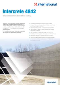 Intercrete 4842 Advanced Elastomeric Cementitious Coating Intercrete™ 4842 is a polymer modified cementitious coating used for waterproofing and protection of concrete which exhibits cracking or where movement