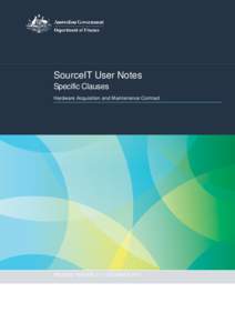 SourceIT User Notes Specific Clauses Hardware Acquisition and Maintenance Contract RELEASE VERSION 2.4 | DECEMBER 2013