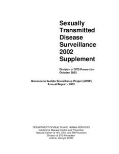 2002  Gonococcal Isolate Surveillance Project (GISP) Annual Report