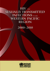 HIV and sexually transmitted infections in the Western Pacific Region 2000–2010