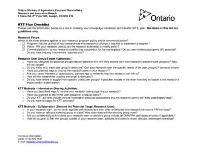 Ontario Ministry of Agriculture, Food and Rural Affairs Research and Innovation Branch nd 1 Stone Rd, 2 Floor NW, Guelph, ON N1G 4Y2  KTT Plan Checklist