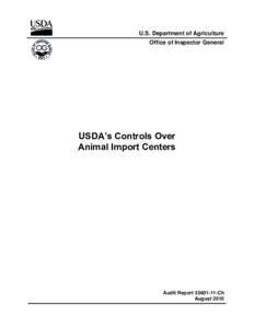 U.S. Department of Agriculture Office of Inspector General USDA’s Controls Over Animal Import Centers