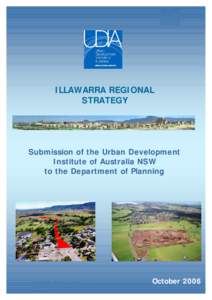 ILLAWARRA REGIONAL STRATEGY Submission of the Urban Development Institute of Australia NSW to the Department of Planning