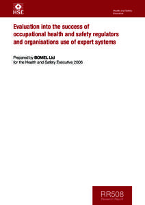 Evaluation into the success of occupational health and safety regulators and organisations use of expert systems.  RR508