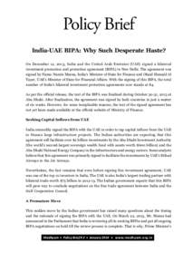  Policy Brief on Commodity Markets   Policy Brief India-UAE BIPA: Why Such Desperate Haste? On December 12, 2013, India and the United Arab Emirates (UAE) signed a bilateral