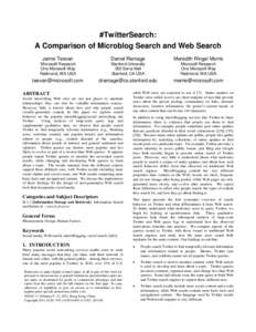 #TwitterSearch: A Comparison of Microblog Search and Web Search Jaime Teevan Daniel Ramage