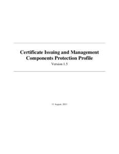 Certificate Issuing and Management Components For
