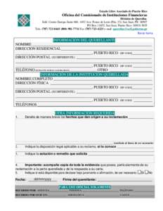 Estado Libre Asociado de Puerto Rico  Oficina del Comisionado de Instituciones Financieras División de Querellas Edif. Centro Europa-Suite 600, 1492 Ave. Ponce de León (Pda. 22), San Juan, PR[removed]PO Box 11855, San Ju