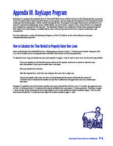 Appendix III. BayScapes Program BayScapes is a program developed by the U.S. Fish and Wildlife Service and the Alliance for the Chesapeake Bay to promote action to reduce nutrient inputs and other threats to water qualit