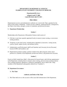 DEPARTMENT OF BIOMEDICAL SCIENCES FLORIDA STATE UNIVERSITY COLLEGE OF MEDICINE Departmental By-Laws Adopted April 27, 2005 Latest Revision: July 29, 2013 PREAMBLE