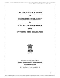 Pre-matric & Post-matric scholarship for students with disabilities  CENTRAL SECTOR SCHEMES OF PRE-MATRIC SCHOLARSHIP &