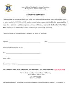 State of Rhode Island and Providence Plantations RI Department of Labor and Training Statement of Officer I understand that the information on this form will be used to determine the eligibility of my child/children/myse