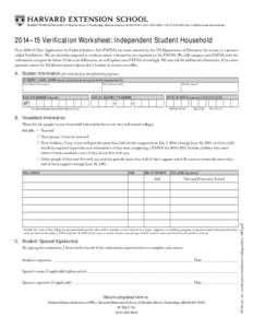 Student Financial Services • 51 Brattle Street • Cambridge, Massachusetts[removed] • ([removed] • ([removed]fax • [removed[removed]–15 Verification Worksheet: Independent Student Househ