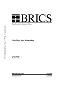 BRICS  Basic Research in Computer Science BRICS RSBerger & Oliva: Modified Bar Recursion  Modified Bar Recursion