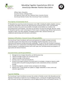 Rebuilding Together CapacityCorps[removed]AmeriCorps Member Position Description Affiliate Name: Alexandria Executive Director: Katharine Dixon Site Supervisor Name and Title: Katharine Dixon, Executive Director AmeriCor