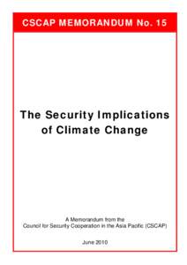 Climate risk / Insurance / Council for Security Cooperation in the Asia Pacific / Intergovernmental Panel on Climate Change / Structure / Adaptation to global warming / Effects of global warming / Climate change / Environment