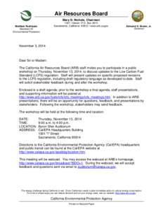 Air pollution in California / Fuels / Low-carbon economy / Low-carbon fuel standard / California Air Resources Board / California Environmental Protection Agency / Sacramento /  California / University of California /  Berkeley / Environment of California / California / Emission standards