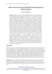 African Studies Quarterly | Volume 11, Issues 2 & 3 | SpringBetween Exit and Voice: Informality and the Spaces of Popular Agency 1 ILDA LINDELL Abstract: Recent decades have witnessed deepening processes of inform